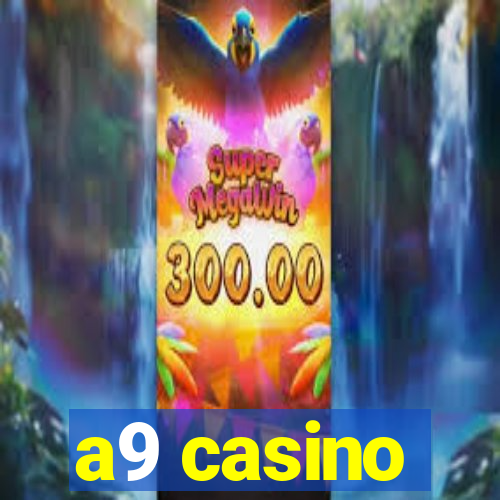 a9 casino